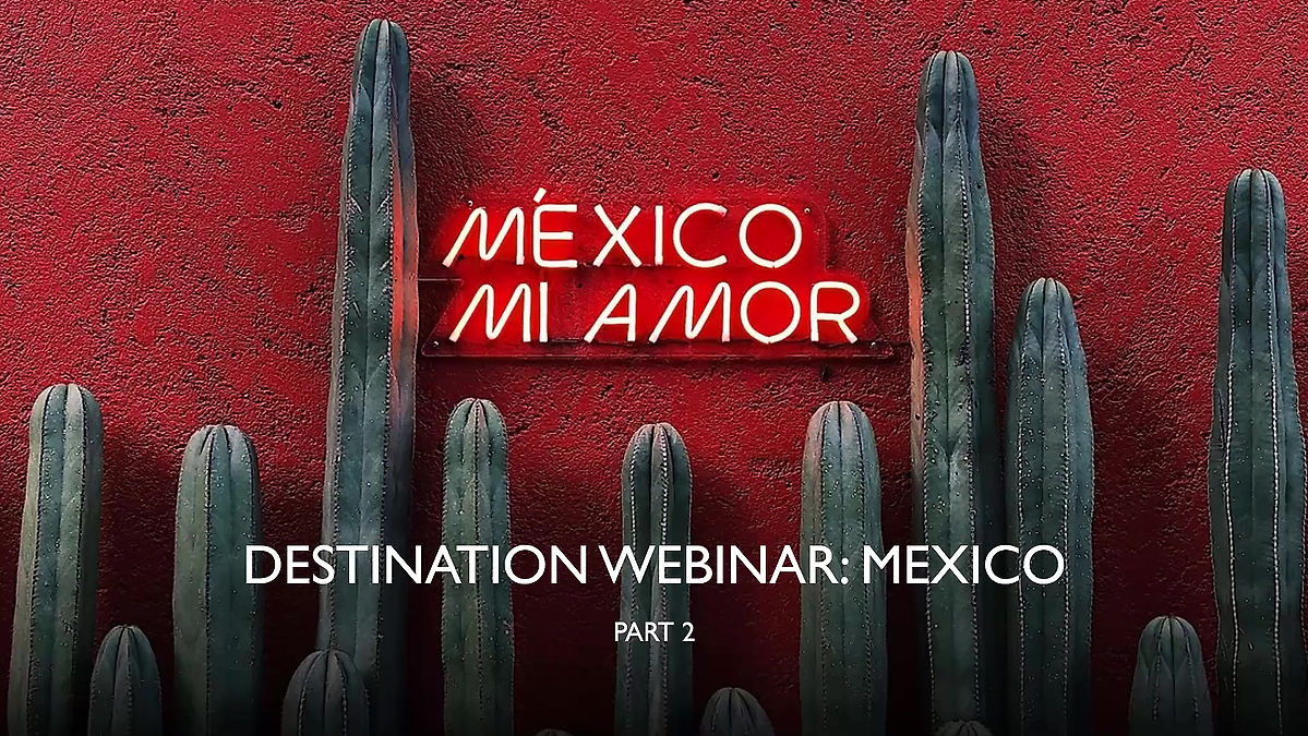 Webinar: Mexico Part 2